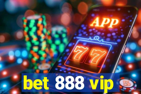 bet 888 vip